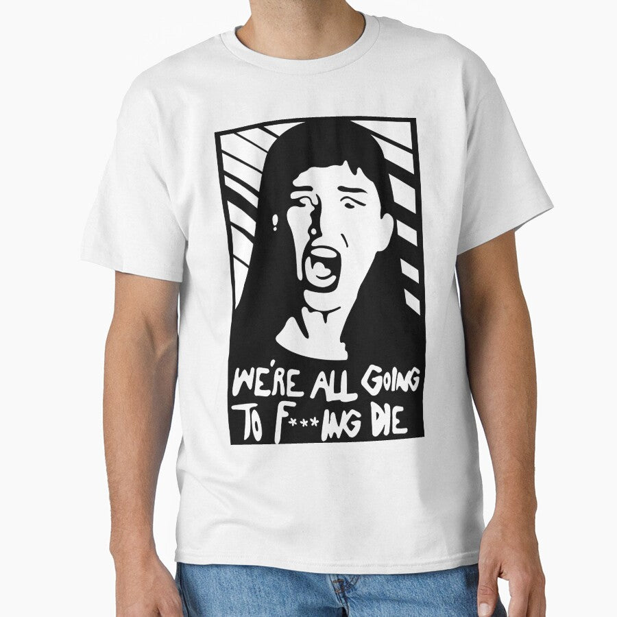 We're All Going To F***ing Die - Don't Look Up Censored by PotatoGear T-Shirts, Hoodie, Sweatshirt (Image 1)