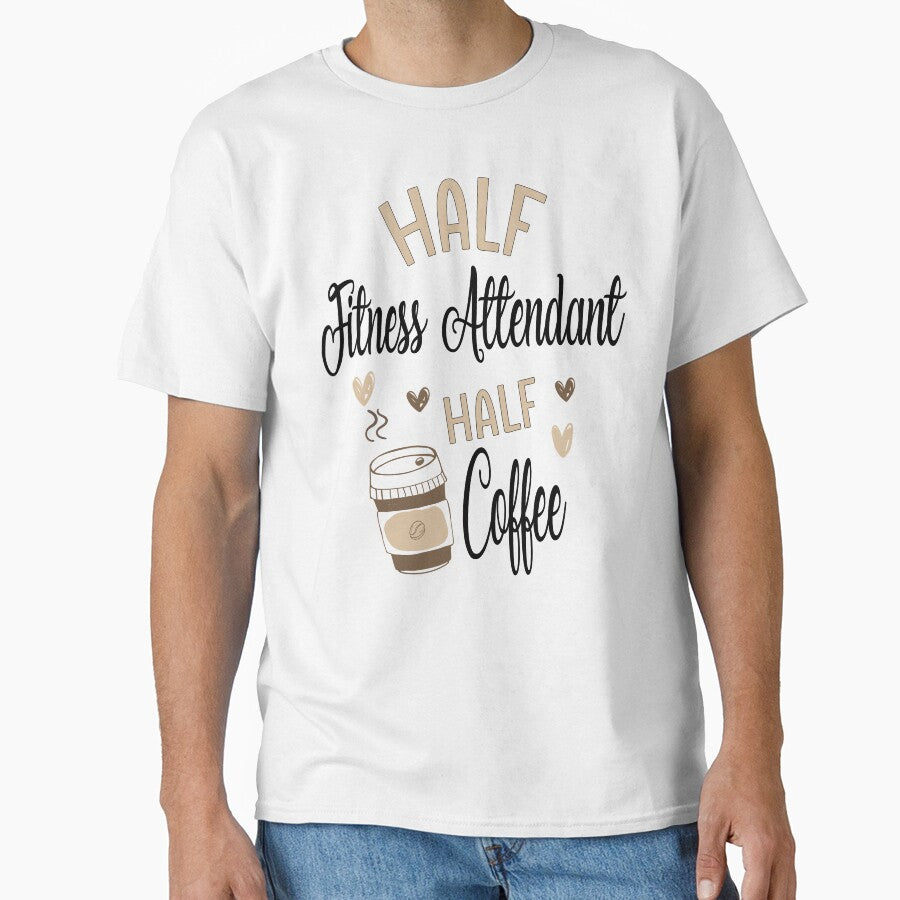 Funny Fitness Attendant Coffee Awesome And Cool by LifeGoods103 T-Shirts, Hoodie, Sweatshirt | BlankRebels.com (Image 1)