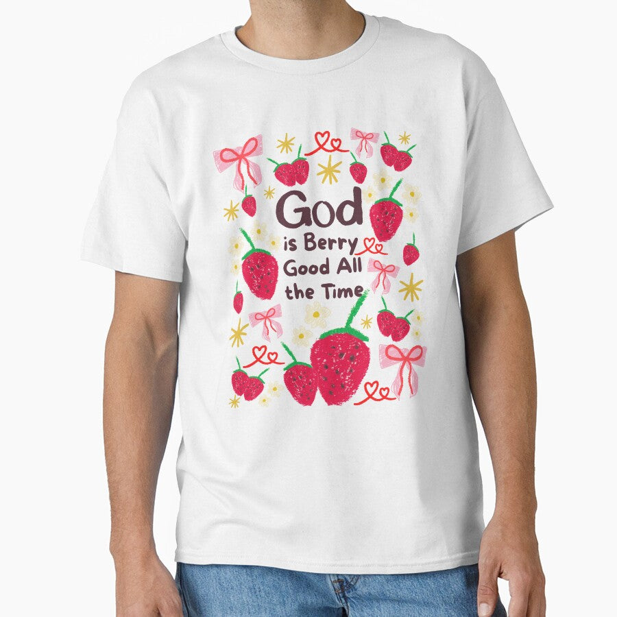 God is Berry Good All the Time Hand Drawn Doodle by Forevermore T-Shirts, Hoodie, Sweatshirt | BlankRebels.com (Image 1)