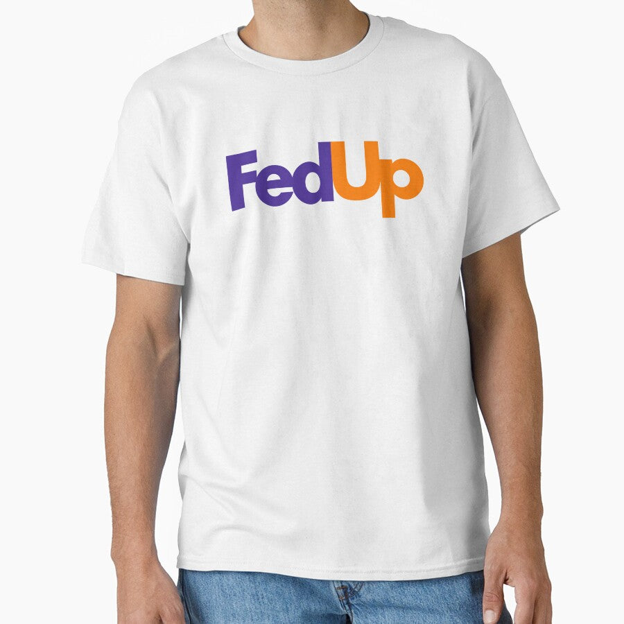 FedUp Logo by Stress-Chill T-Shirts, Hoodie, Sweatshirt | BlankRebels.com (Image 1)