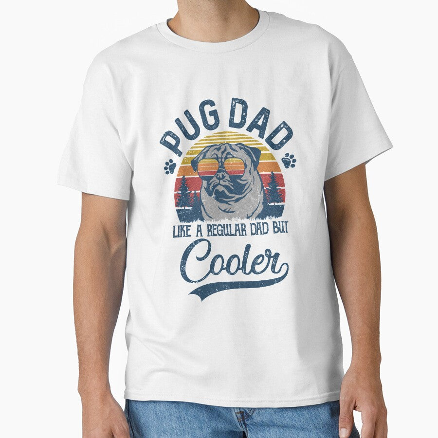 Vintage Pug Dad Like A Regular Dad But Cooler Funny by Kayla Alice Mooney T-Shirts, Hoodie, Sweatshirt (Image 1)