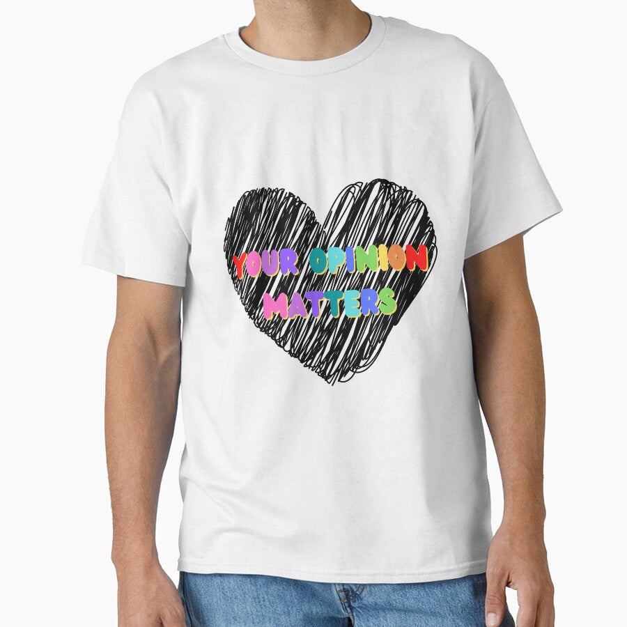Your Opinion Matters. by BazEris T-Shirts, Hoodie, Sweatshirt | BlankRebels.com (Image 1)