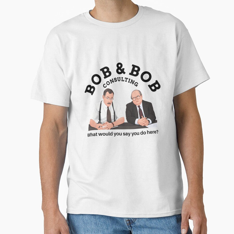 Bob  Bob Consulting What Would You Say You Do Here by angiebeeler