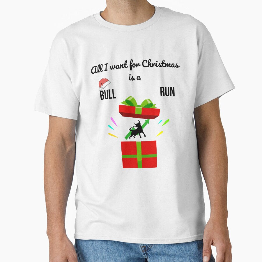 All I Want for Christmas Is a Bull Run – Funny Trader Christmas T-Shirt by Kovrika Hoodie, Sweatshirt (Image 1)