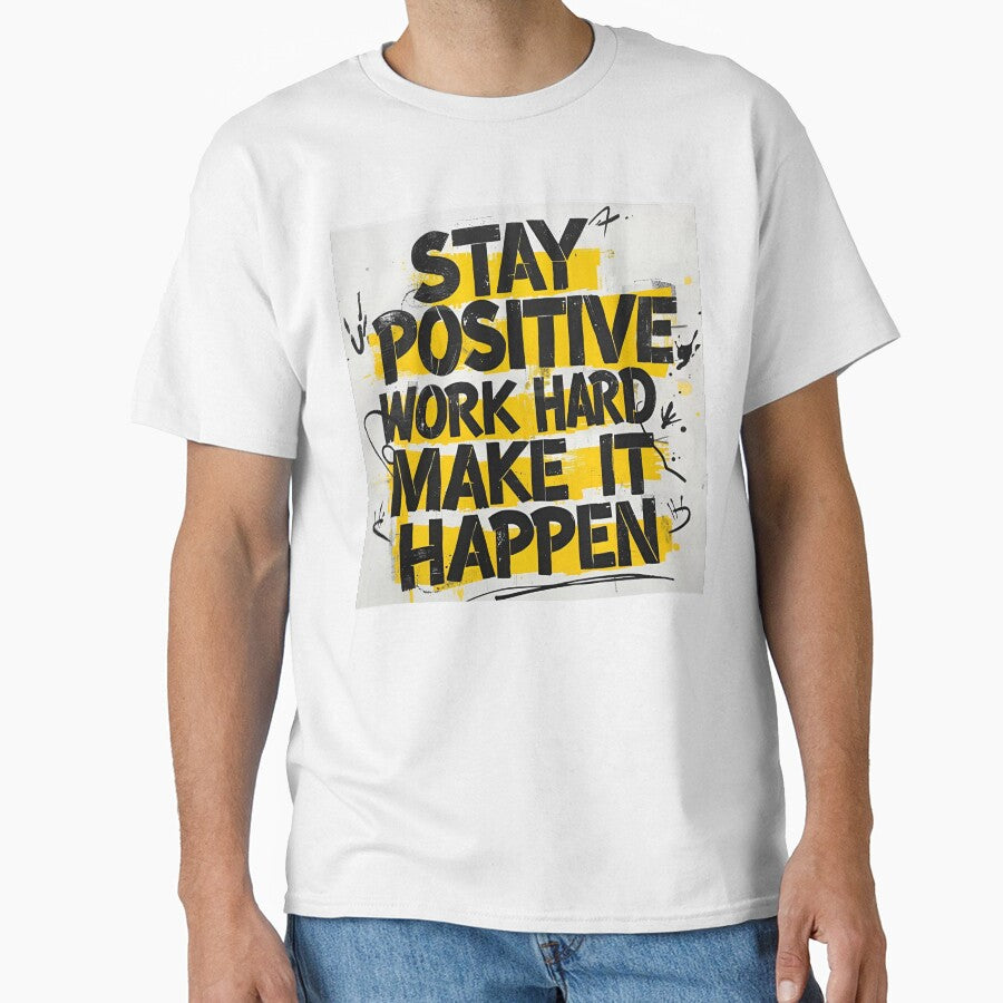 Stay Positive Work Hard by StylHive T-Shirts, Hoodie, Sweatshirt | BlankRebels.com (Image 1)