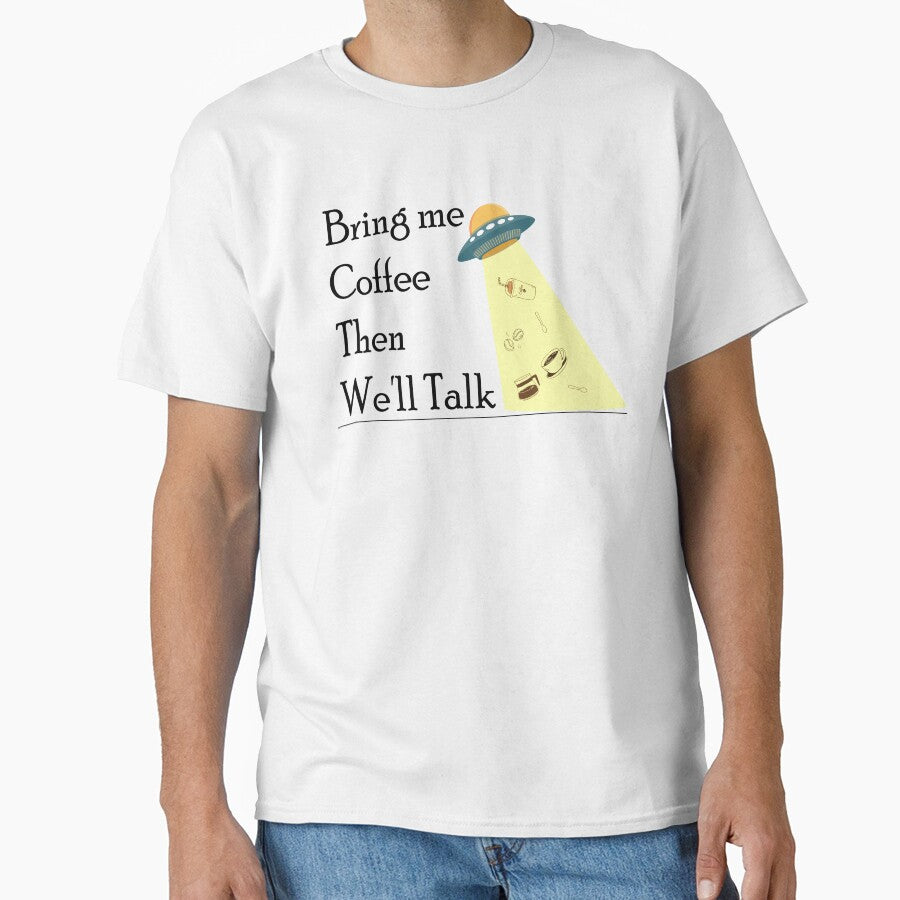 Bring me Coffee Then We'll Talk by Badrart T-Shirts, Hoodie, Sweatshirt | BlankRebels.com (Image 1)