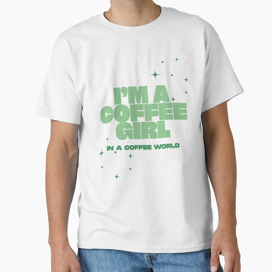 i'm a coffee girl in a coffee world. by catherinejofi T-Shirts, Hoodie, Sweatshirt | BlankRebels.com (Image 1)