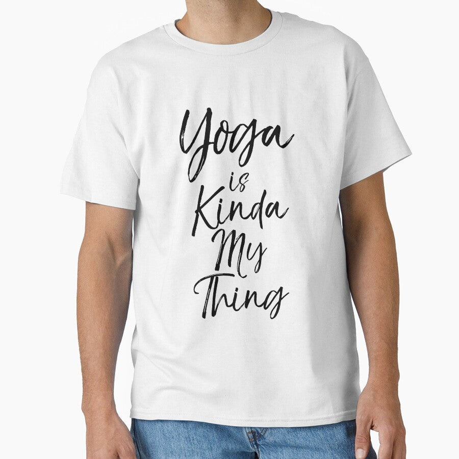 Yoga is Kinda My Thing Cute Yoga Quote by TNDesignStudio T-Shirts, Hoodie, Sweatshirt | BlankRebels.com (Image 1)