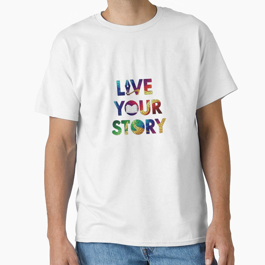 LIVE YOUR STORY by likbatonboot T-Shirts, Hoodie, Sweatshirt | BlankRebels.com (Image 1)