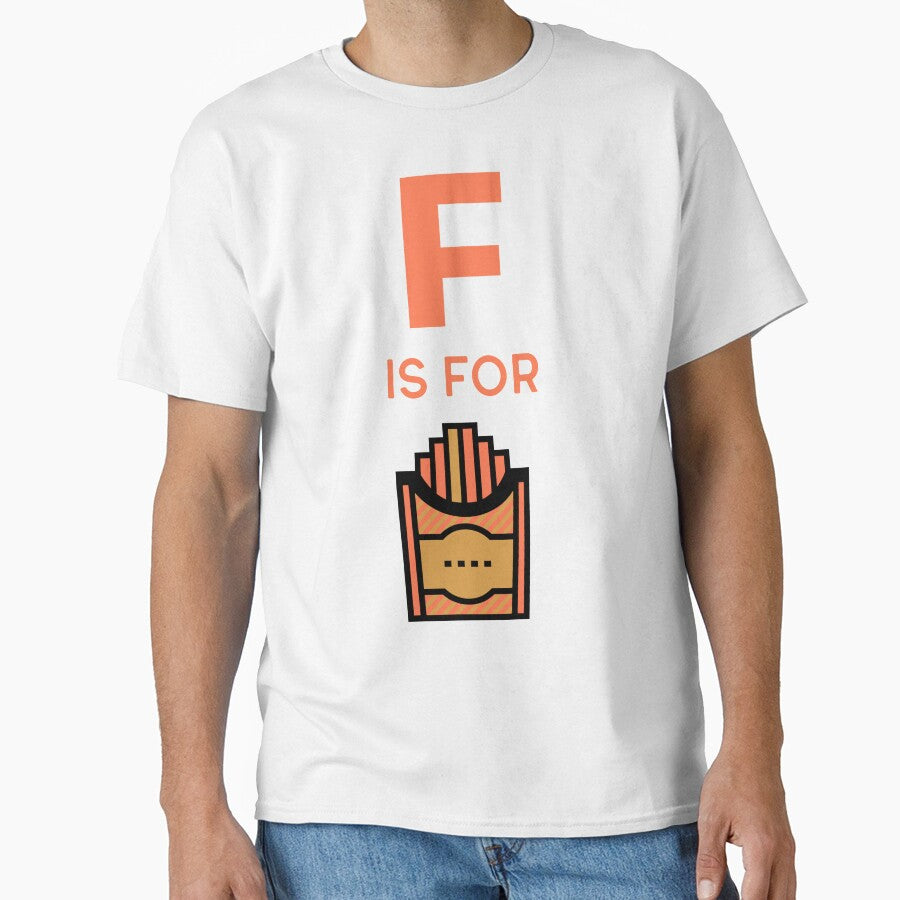 F is For Fries by OnlyCoolTees T-Shirts, Hoodie, Sweatshirt | BlankRebels.com (Image 1)