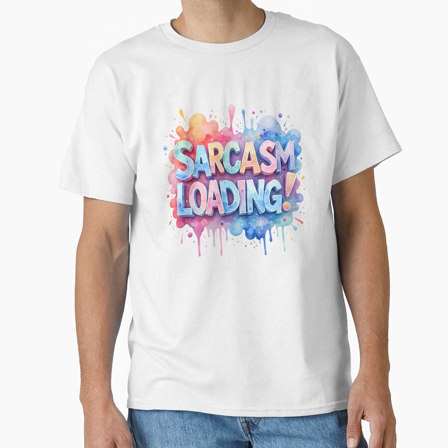 Sarcasm Loading… | Funny Tech Meme by LR Vibe Studio T-Shirts, Hoodie, Sweatshirt | BlankRebels.com (Image 1)