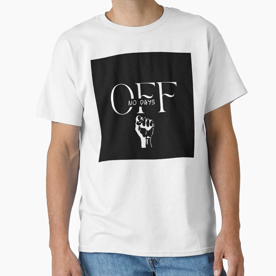 No Days Off - Training Motivation Shirt by No Excuses Studio