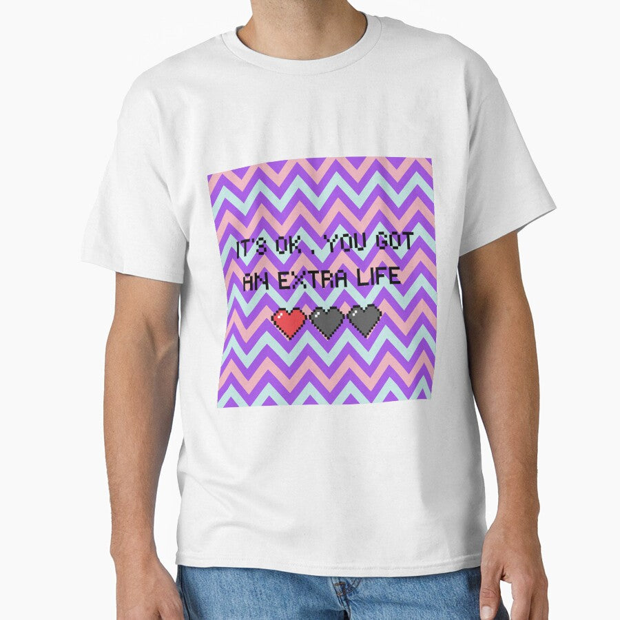 'S Ok. You Got Extra Life T-Shirts, Hoodie, Sweatshirt
