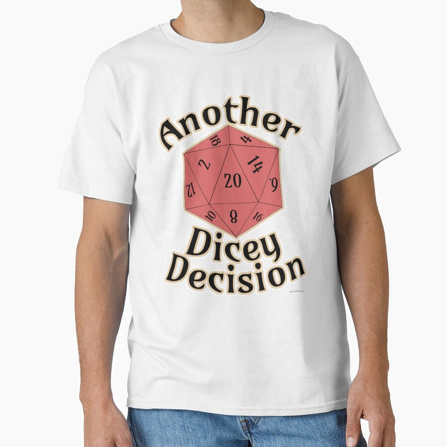 Another Dicey Decision Gamer Quote by mytshirtfort T-Shirts, Hoodie, Sweatshirt | BlankRebels.com (Image 1)