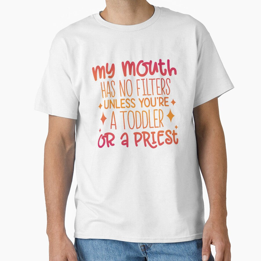 My Mouth Has No Filters Unless You’re a Toddler or a Priest – Funny Quote by SnarkyAndCo T-Shirts, Hoodie,... (Image 1)