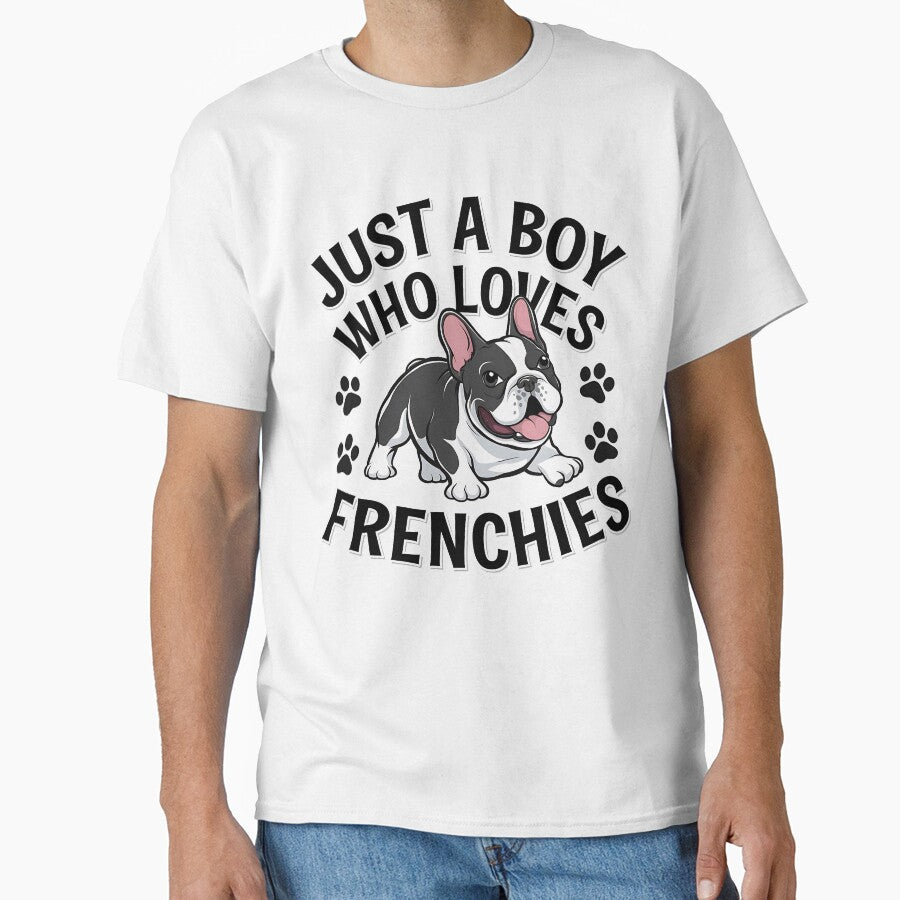 Just a Boy Who Loves Frenchies by OskarArts T-Shirts, Hoodie, Sweatshirt | BlankRebels.com (Image 1)