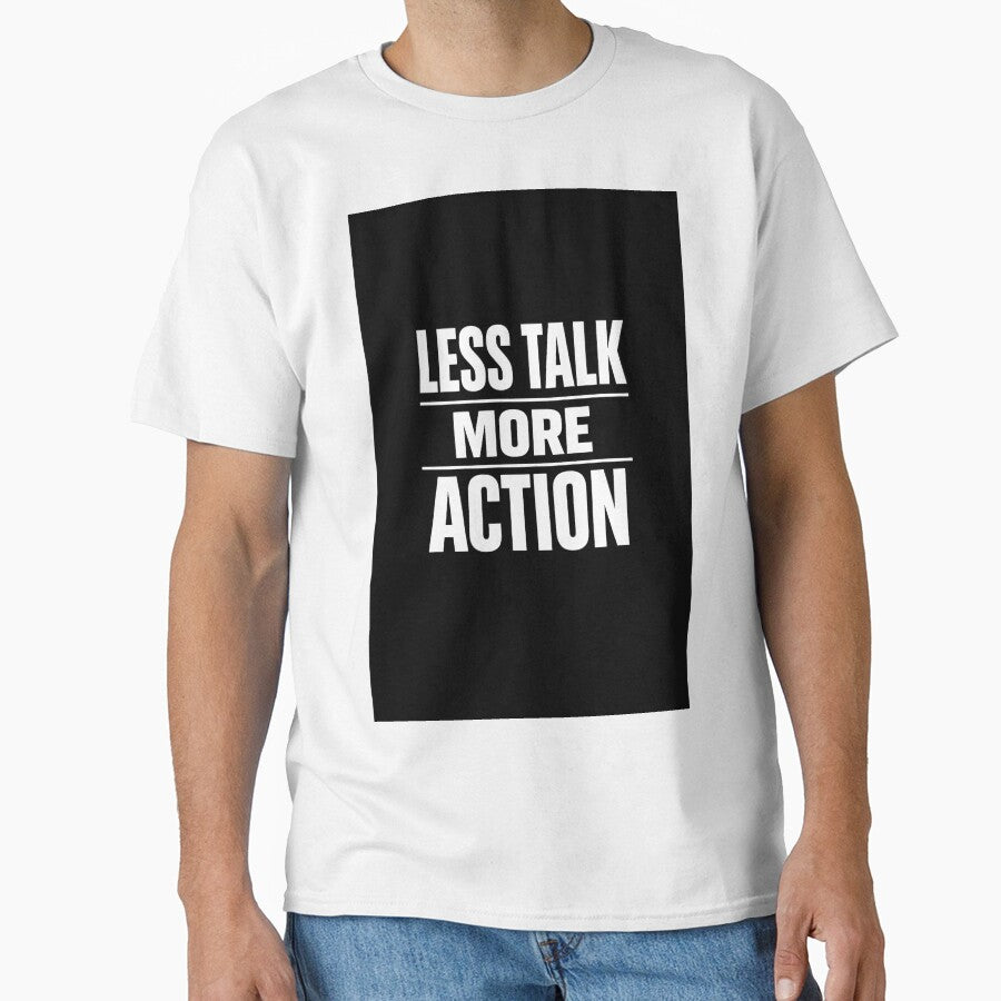Less Talk More Action – Minimal Streetwear Typography by aragorn111 T-Shirts, Hoodie, Sweatshirt | BlankRebels.com (Image 1)
