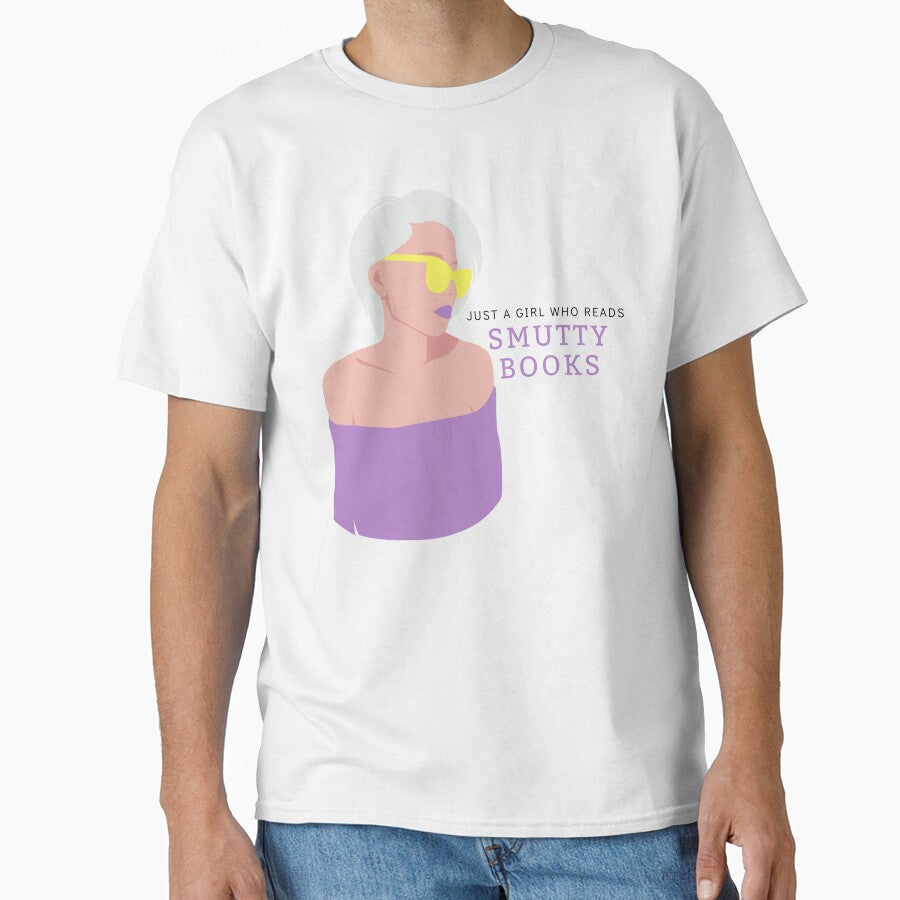 Just a Girl Who Reads Smutty Books 5 by jaekindacray T-Shirts, Hoodie, Sweatshirt | BlankRebels.com (Image 1)