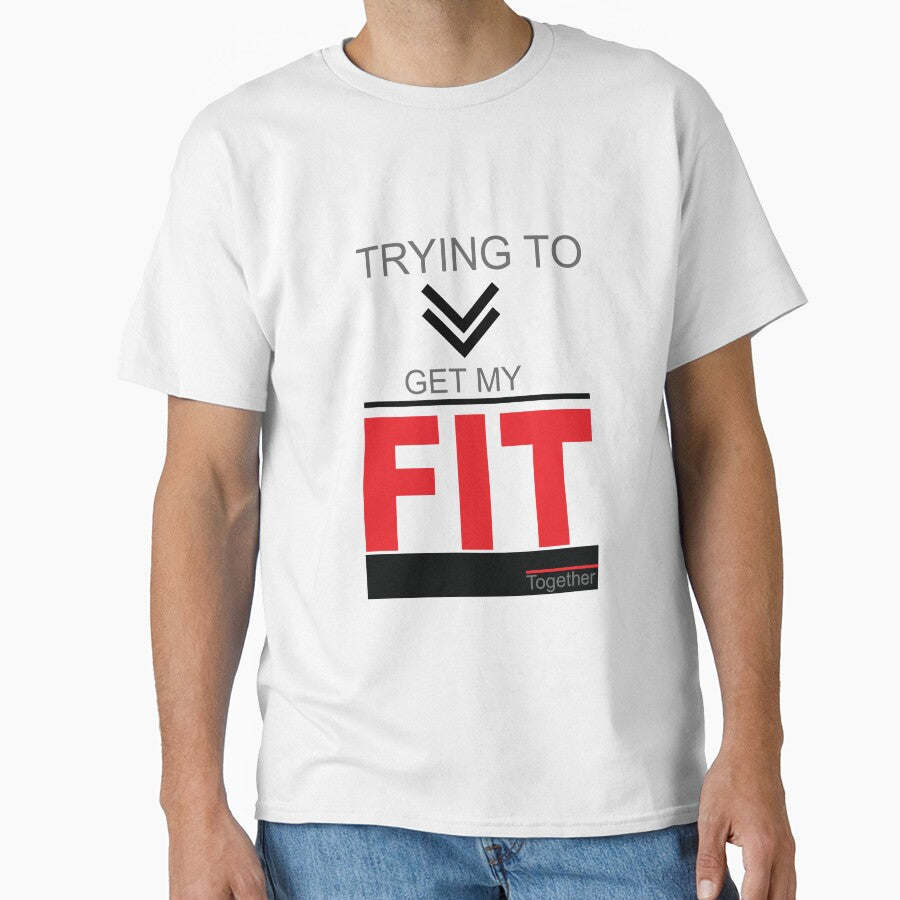 Trying To Get My Fit Together to motivate yourself in Clothing, Accessories, Home Decor. by Myartbeyours... (Image 1)