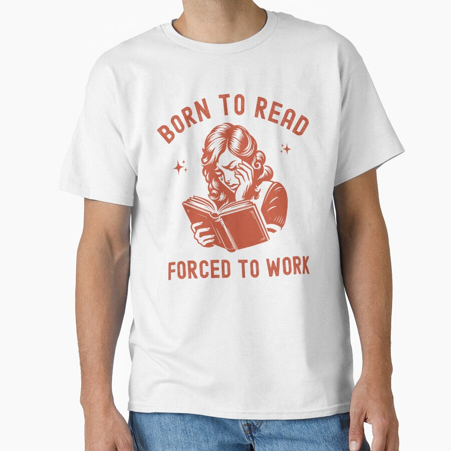 Born to Read Forced to Work by RareLavender T-Shirts, Hoodie, Sweatshirt | BlankRebels.com (Image 1)