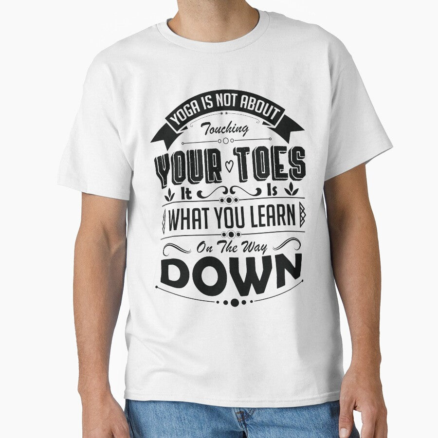Yoga is not about touching your toes, it is what you learn on the way down. by Beefytee T-Shirts, Hoodie,... (Image 1)