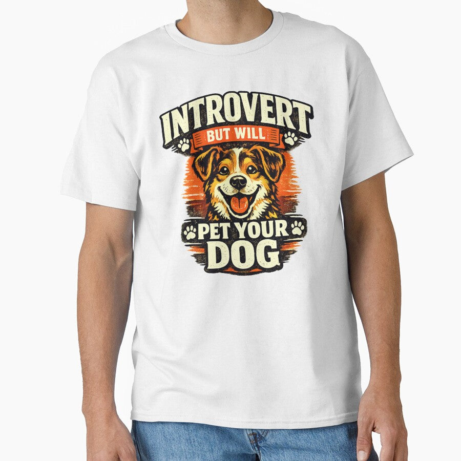 Introvert But Will Pet Your Dog– Funny Dog Lover Introvert Humor by AdicretorDesign