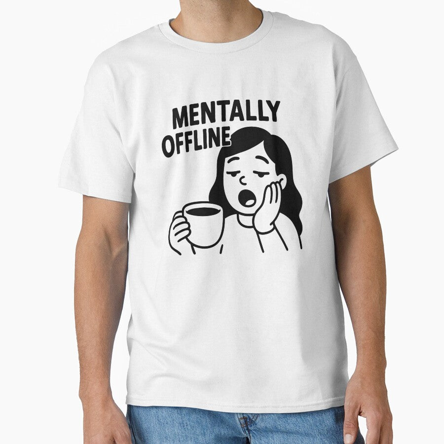 Mentally Offline – Funny Tired Girl Cartoon with Coffee by GinColorist T-Shirts, Hoodie, Sweatshirt (Image 1)