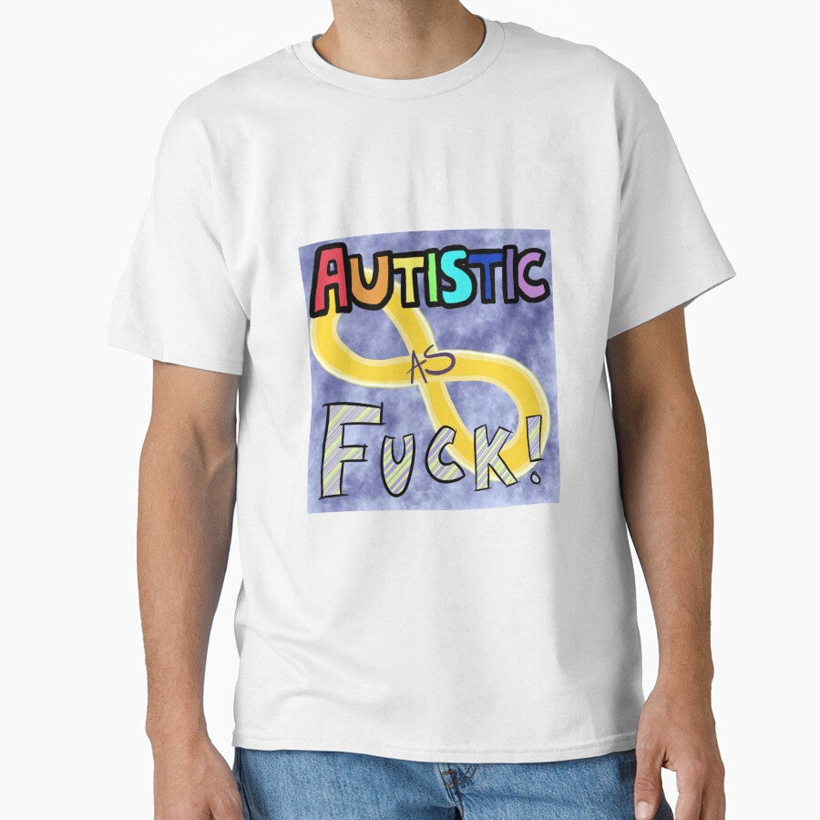 Autistic as Fuck! by nebecheweba T-Shirts, Hoodie, Sweatshirt | BlankRebels.com (Image 1)