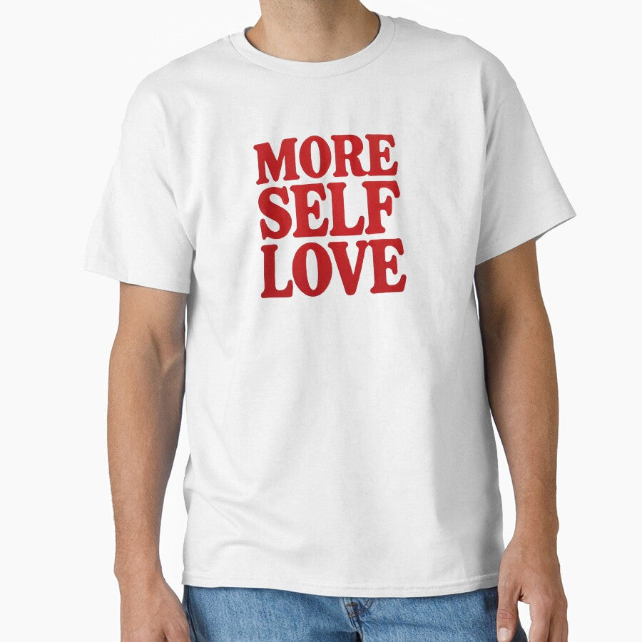 more self love by ascysko T-Shirts, Hoodie, Sweatshirt | BlankRebels.com (Image 1)