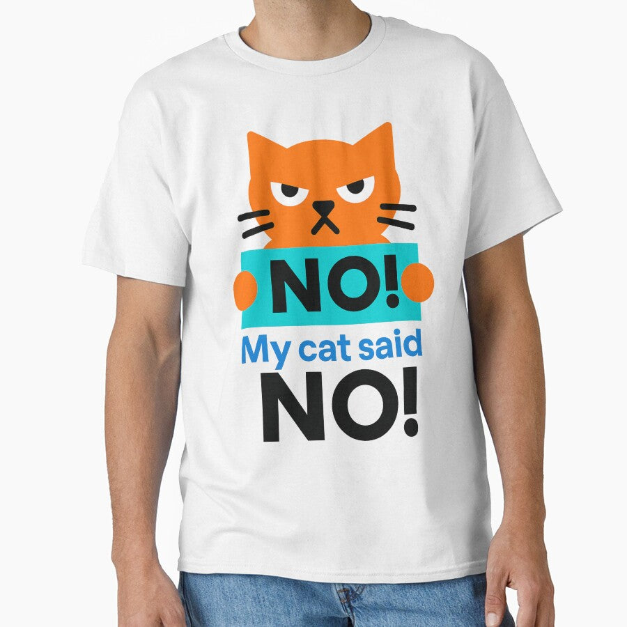 NO, My Cat Said NO – Funny Hoodie and T-Shirt for Cat Lovers – Cozy Introvert Style by JustMeditateIt Sweatshirt (Image 1)