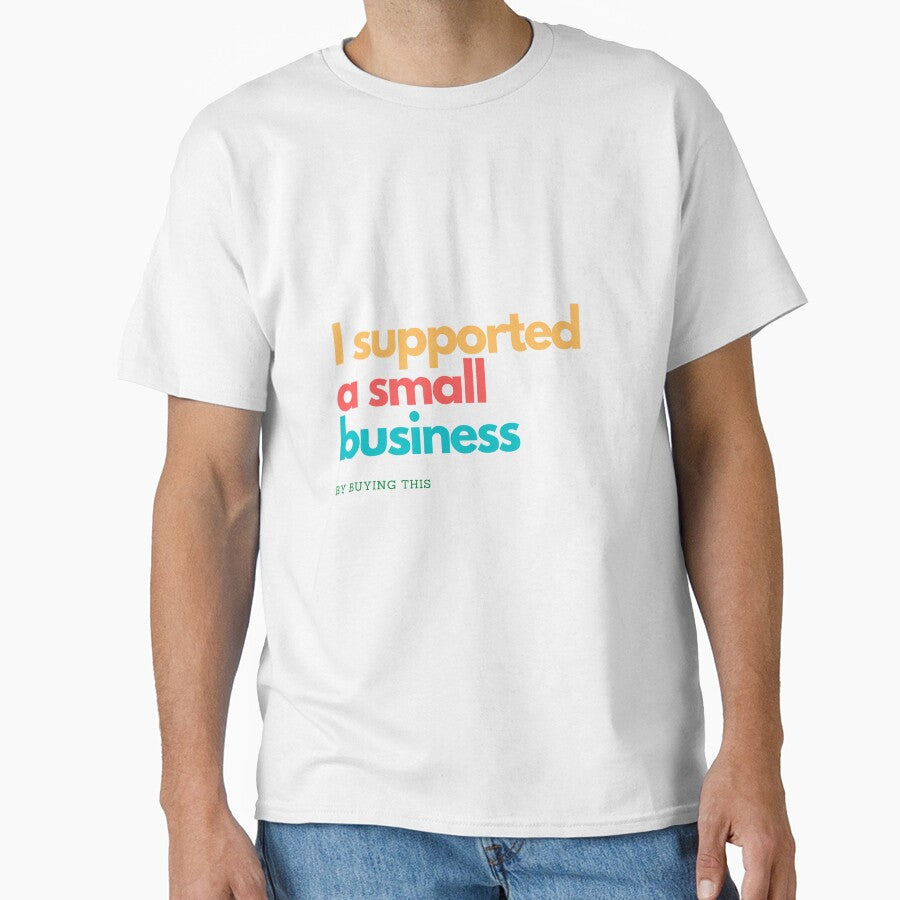 I supported a small business by buying this by FawnsStickers T-Shirts, Hoodie, Sweatshirt | BlankRebels.com (Image 1)