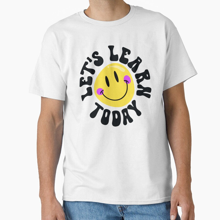 Let's Learn Today by FirnandArt T-Shirts, Hoodie, Sweatshirt | BlankRebels.com (Image 1)