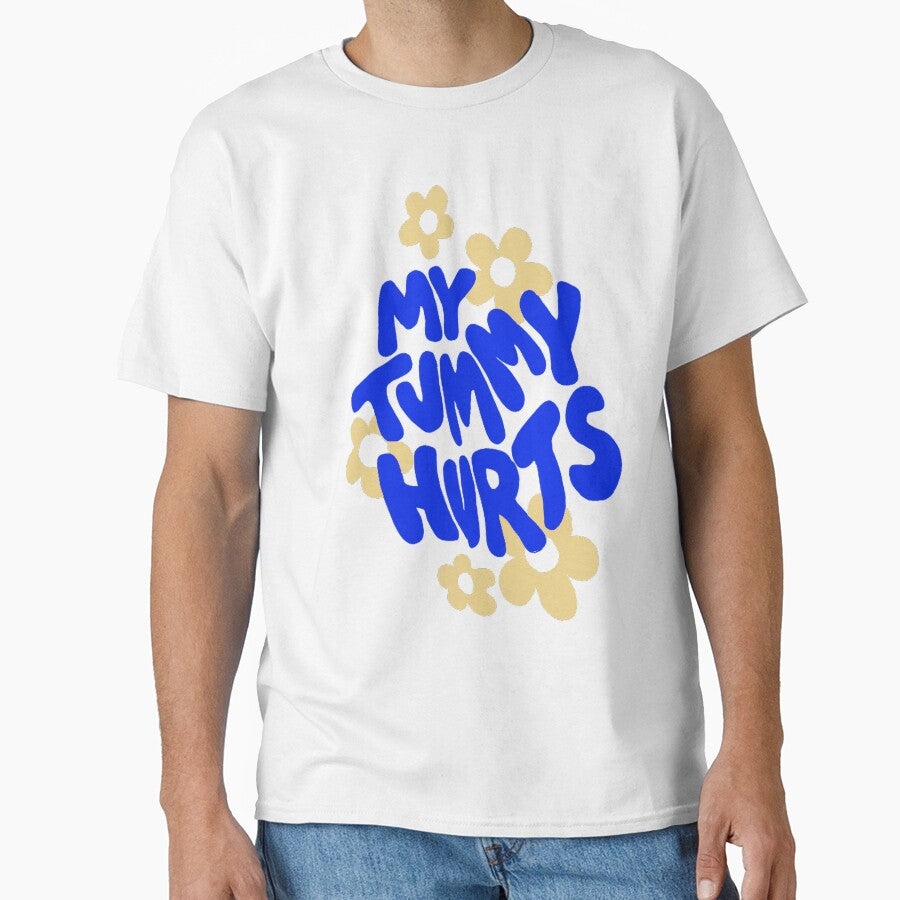 Tummy pains - 'My tummy hurts' by gaiadesanctis T-Shirts, Hoodie, Sweatshirt | BlankRebels.com (Image 1)
