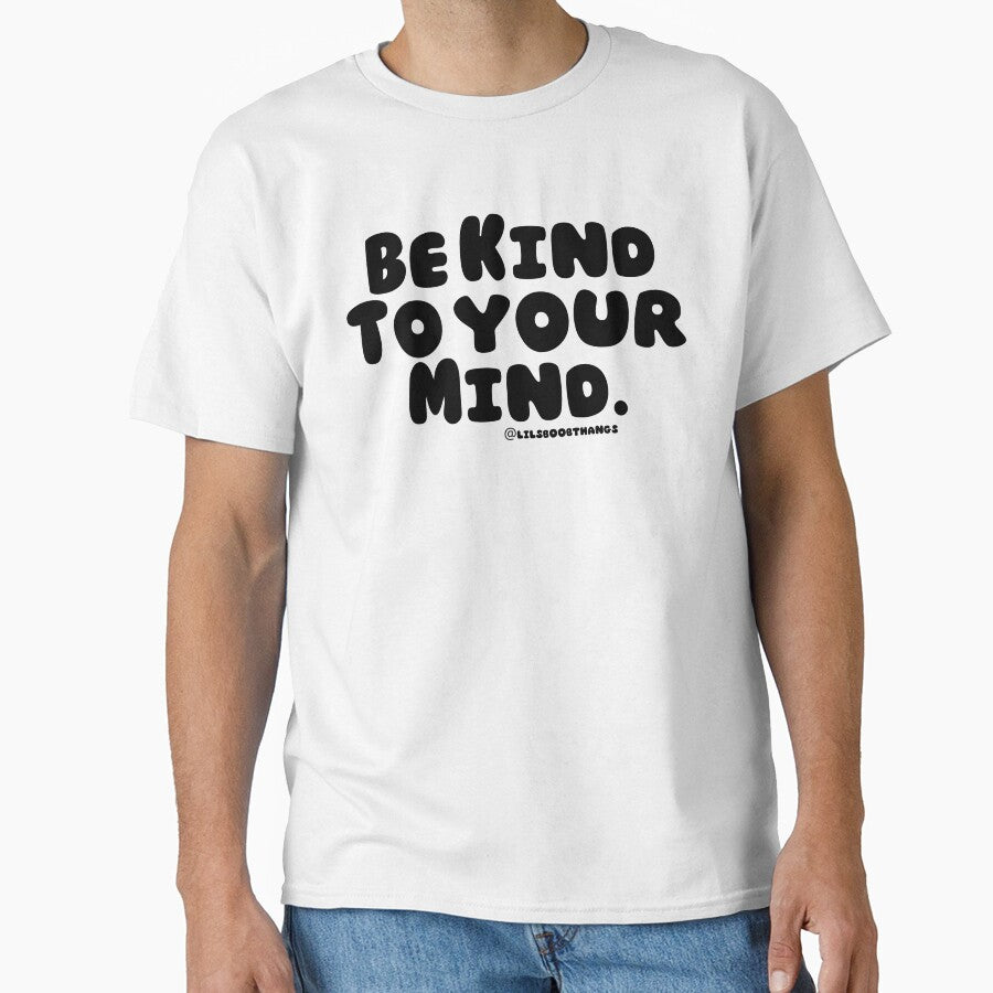 Be kind to your mind. v4 | lilsboobthangs by lilsboobthangs T-Shirts, Hoodie, Sweatshirt | BlankRebels.com (Image 1)