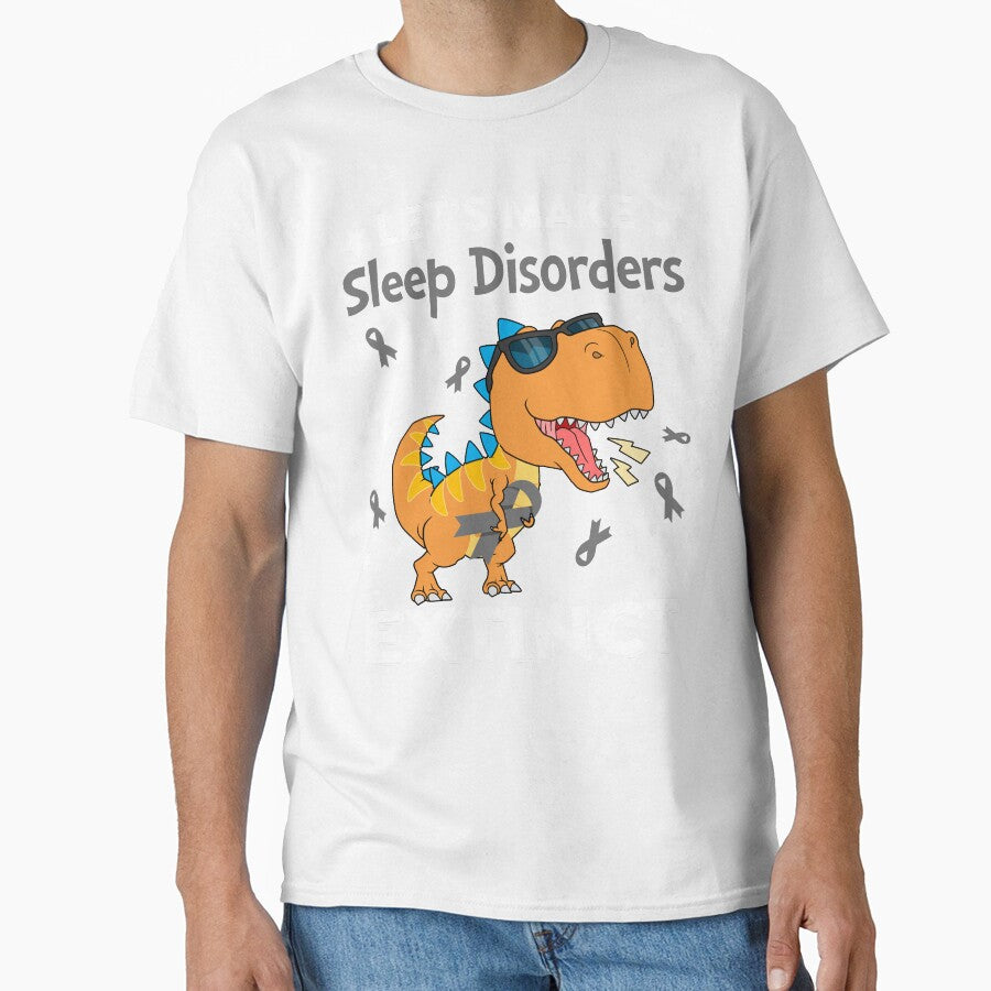Let's Make Sleep Disorders Extinct Sleep Disorders Warrior Gift by Sabfit