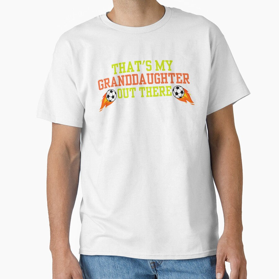 Thats My Granddaughter Out There Soccer by SunfullyYours