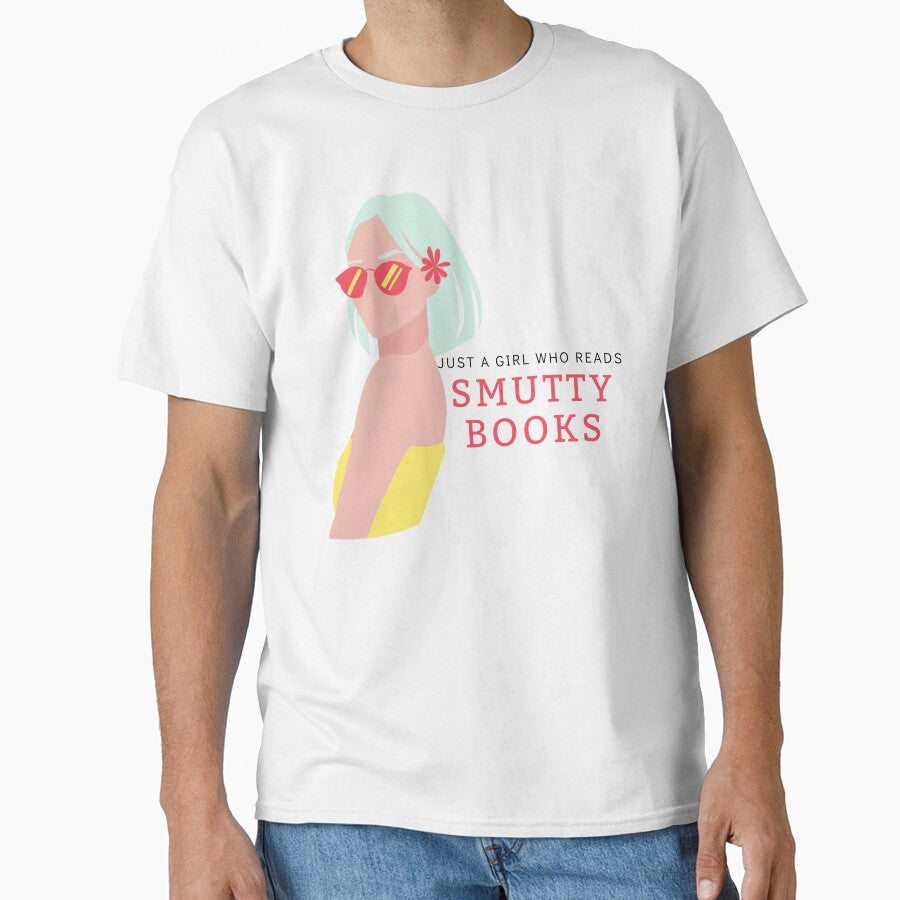 Just a Girl Who Reads Smutty Books by jaekindacray T-Shirts, Hoodie, Sweatshirt | BlankRebels.com (Image 1)