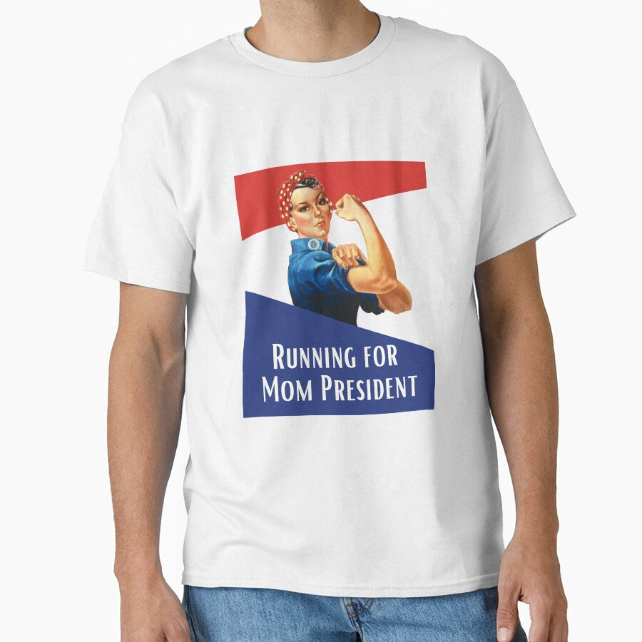 Running for mom president by Colette B T-Shirts, Hoodie, Sweatshirt | BlankRebels.com (Image 1)