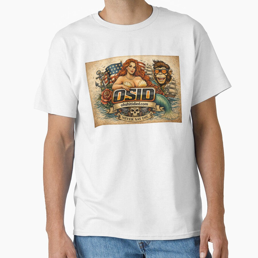 OSID Vintage Mermaid Americana – Never Say Die Tattoo Style by 131Mayhem T-Shirts, Hoodie, Sweatshirt (Image 1)