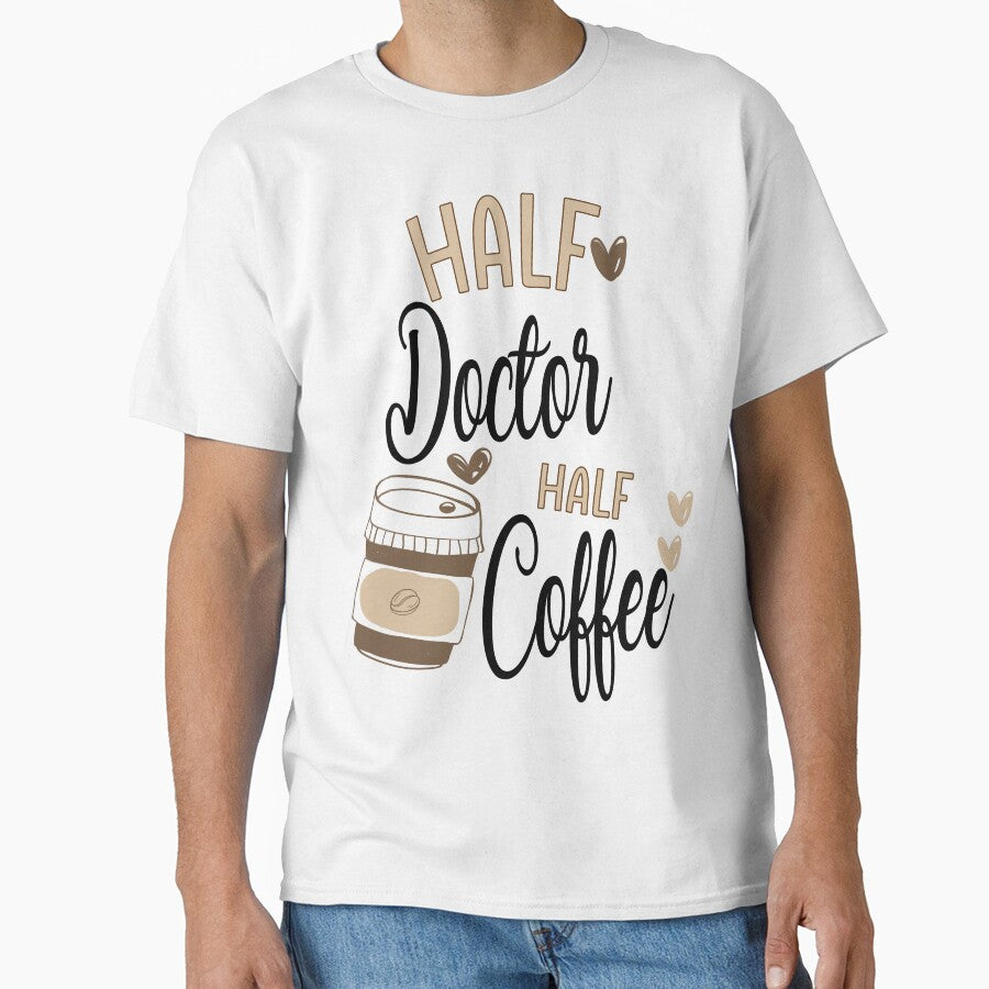 Funny Doctor Coffee Awesome And Cool by LifeGoods103 T-Shirts, Hoodie, Sweatshirt | BlankRebels.com (Image 1)