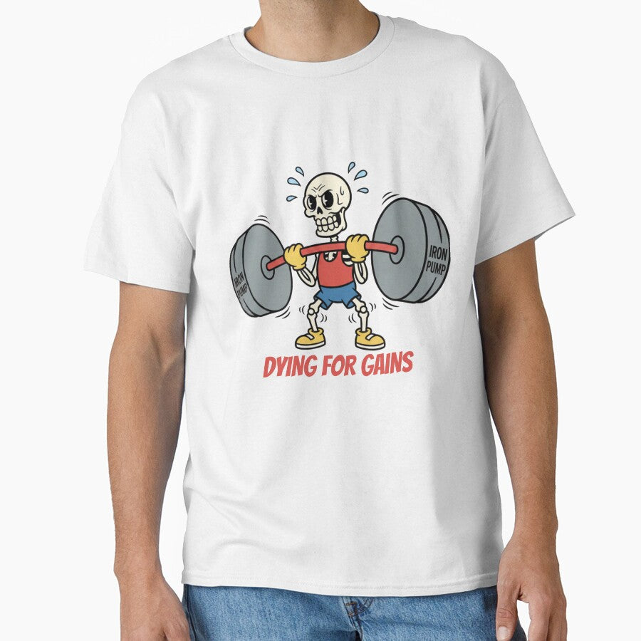 Dying For Gains - Funny Vintage Skeleton Gym Workout Mascot by STARLIGHTS T-Shirts, Hoodie, Sweatshirt (Image 1)