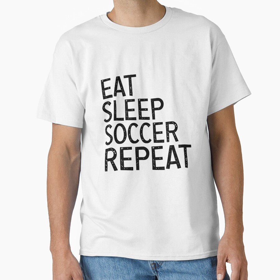 Eat Sleep Soccer Repeat, For Soccer Lover by GoldenGerrari