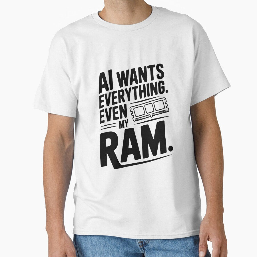 AI Wants Everything. Even my RAM. by Frank Ring T-Shirts, Hoodie, Sweatshirt | BlankRebels.com (Image 1)