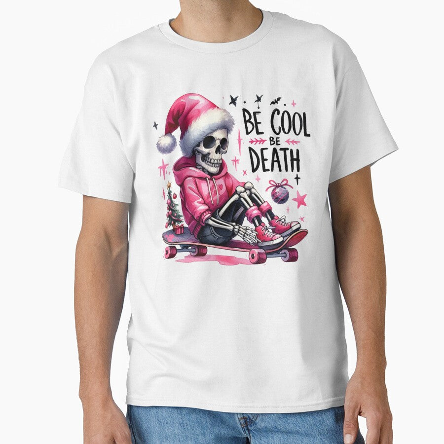 Be Cool Be Death Sarcastic by francous03 T-Shirts, Hoodie, Sweatshirt | BlankRebels.com (Image 1)