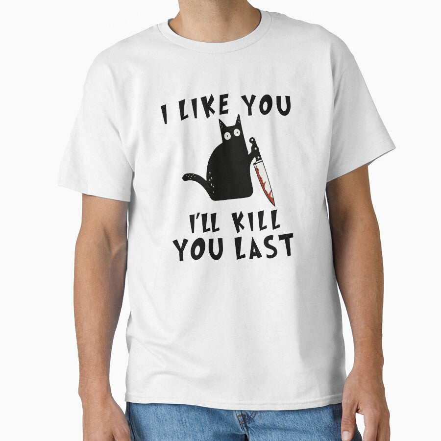 I like you I'll Kill You Last, Funny Murderous Black Cat, Funny Black Cat, Funny Murderous Black Cat With Knife... (Image 1)