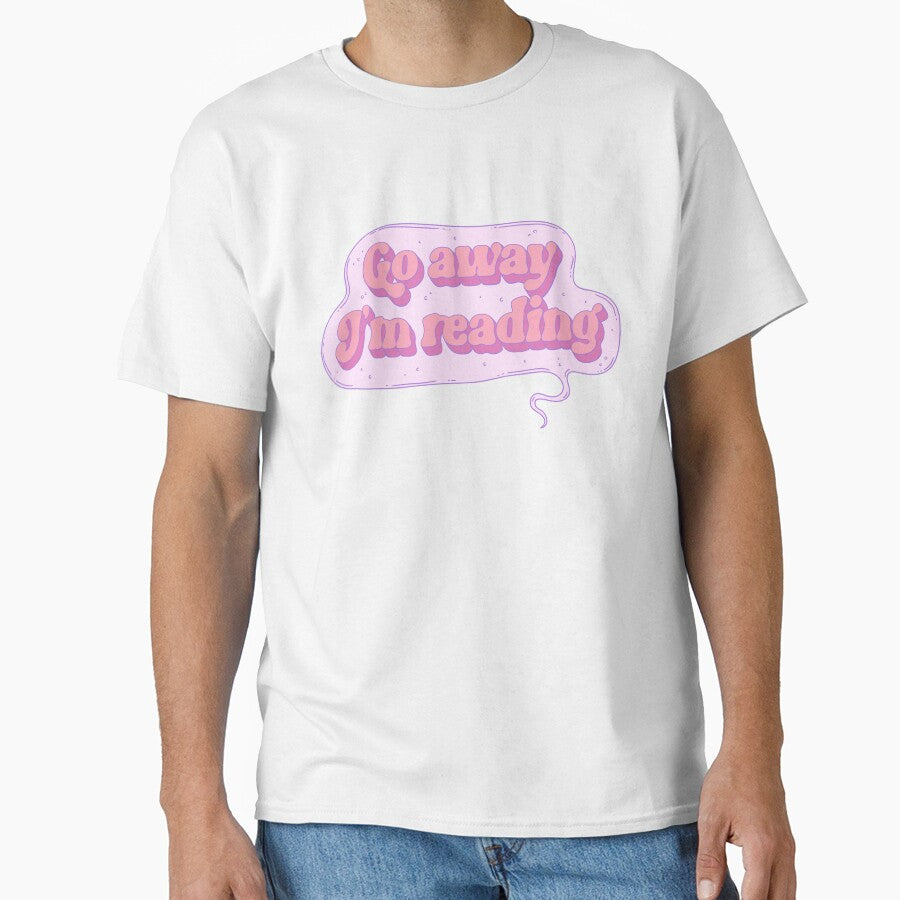 Go away i’m reading by Jess.a.creates T-Shirts, Hoodie, Sweatshirt | BlankRebels.com (Image 1)
