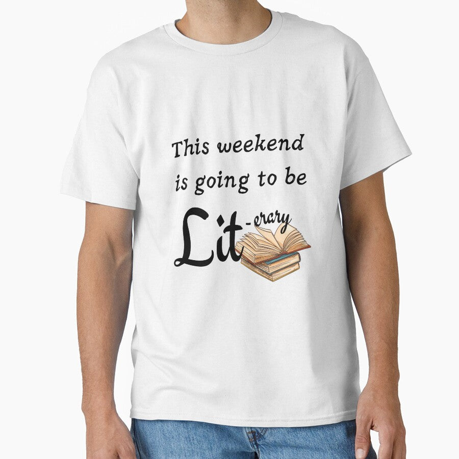This Weekend is Going to be Literary by KateGuinn T-Shirts, Hoodie, Sweatshirt | BlankRebels.com (Image 1)