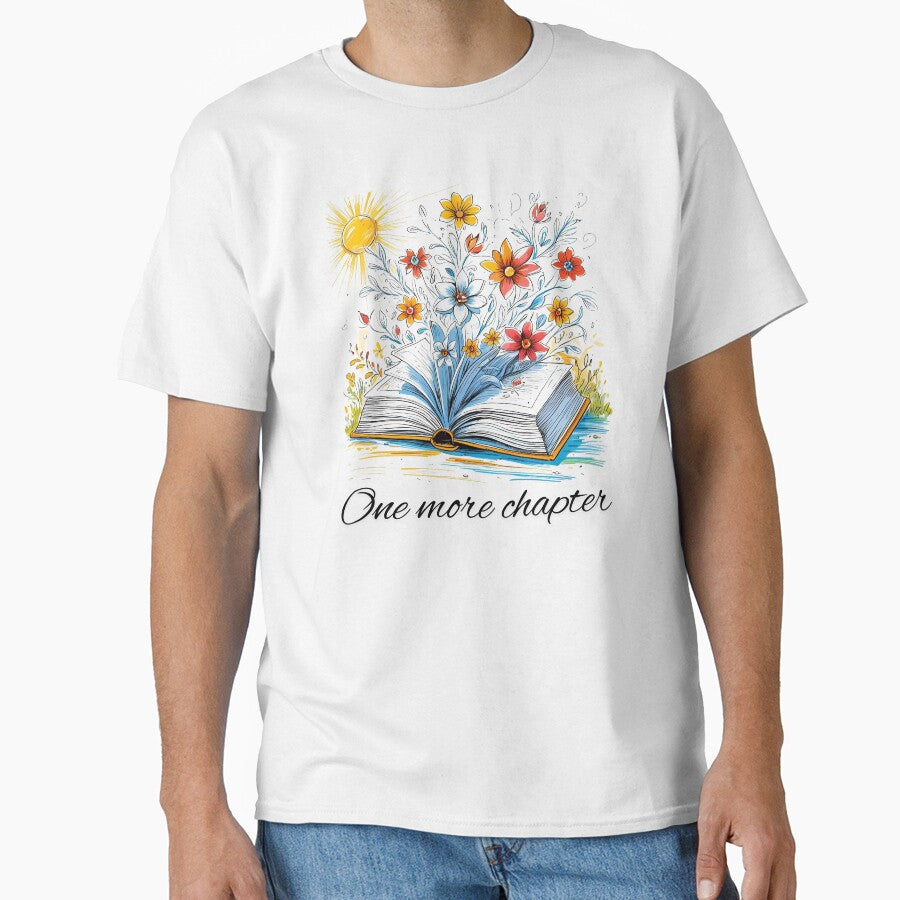 Copy of One more chapter book design colourful flowers by InkGlow T-Shirts, Hoodie, Sweatshirt | BlankRebels.com (Image 1)