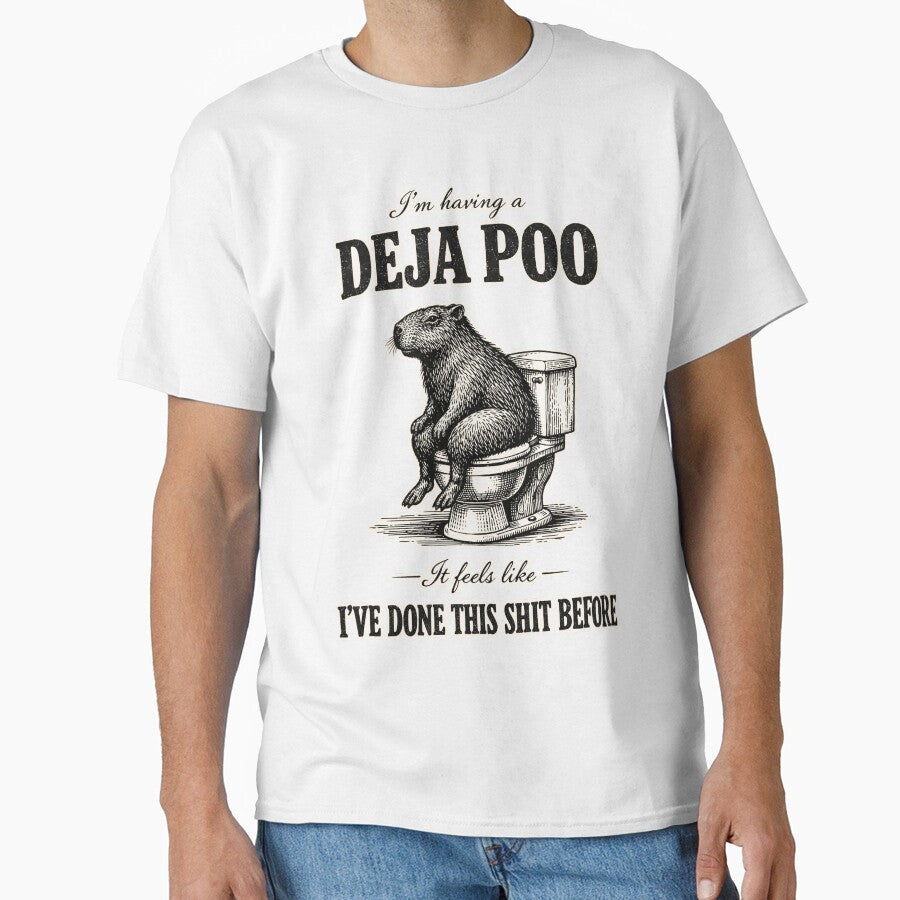I’m having a DEJA POO by evokerys T-Shirts, Hoodie, Sweatshirt | BlankRebels.com (Image 1)
