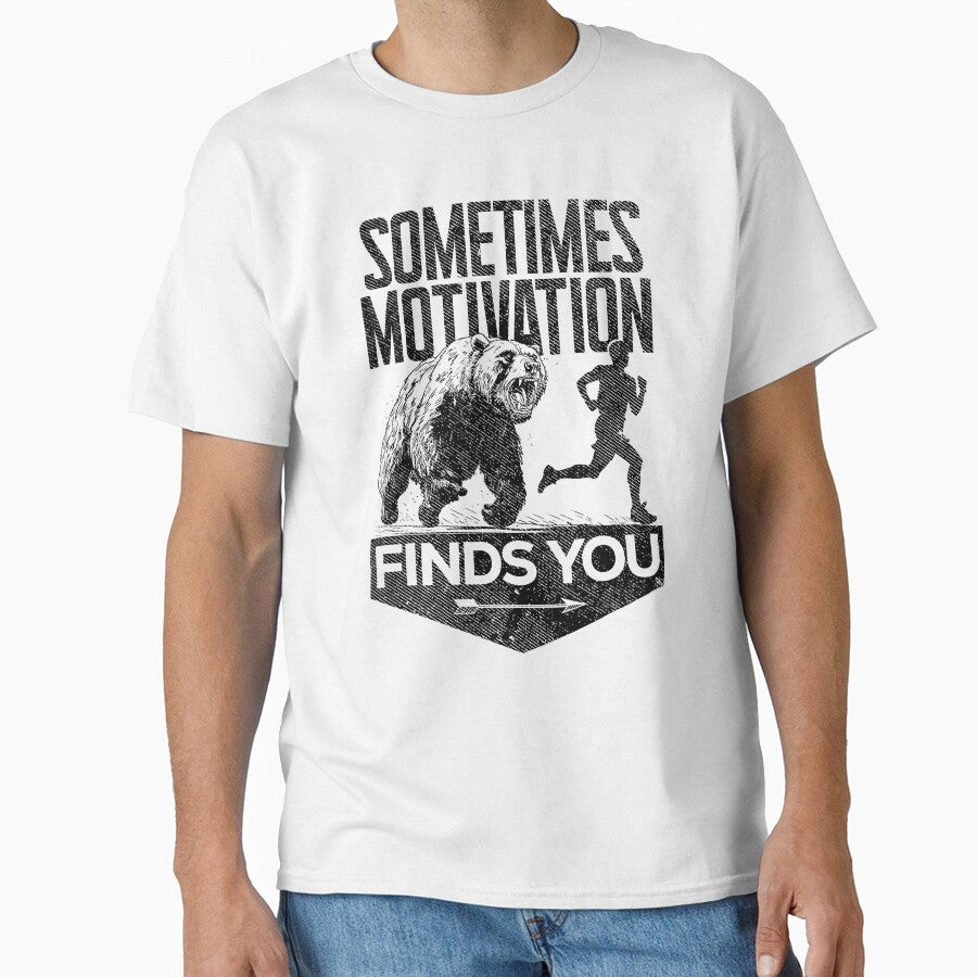 Sometimes Motivation Finds You Funny Running Motivational by RobertKnow T-Shirts, Hoodie, Sweatshirt (Image 1)